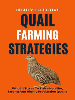 cover image of Highly Effective Quail Farming Strategies